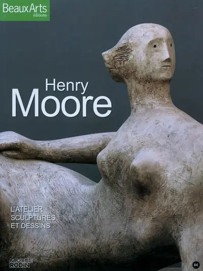 Henry Moore : l'atelier sculptures et dessins
