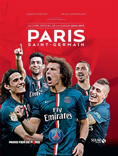 Paris Saint-Germain : le livre officiel de la saison 2014-2015
