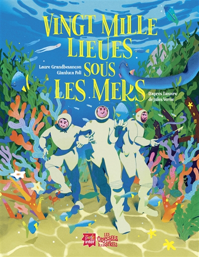 Les odyssées. Vingt mille lieues sous les mers