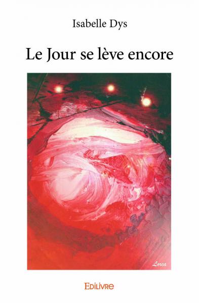 Le jour se lève encore