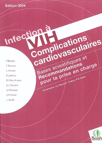 Infection à VIH, complications cardiovasculaires : bases scientifiques et recommandations pour la prise en charge