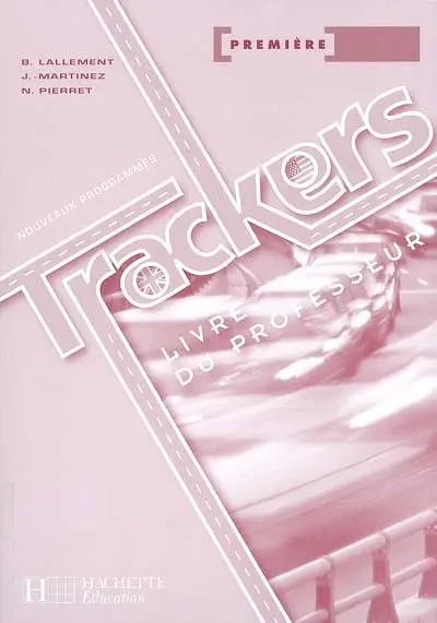 Trackers première : livre du professeur