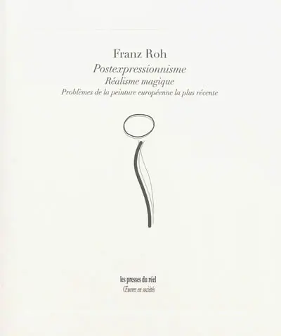 Postexpressionnisme, réalisme magique : problèmes de la peinture européenne la plus récente