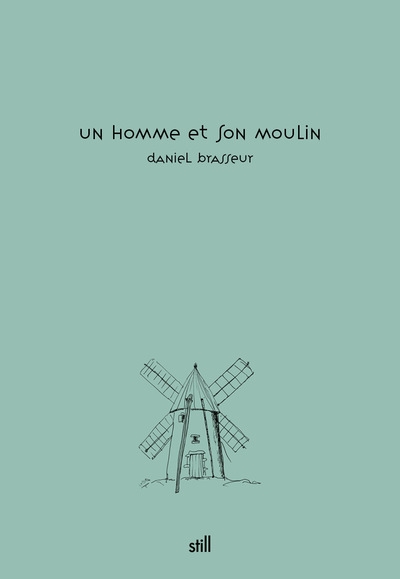Un homme et son moulin