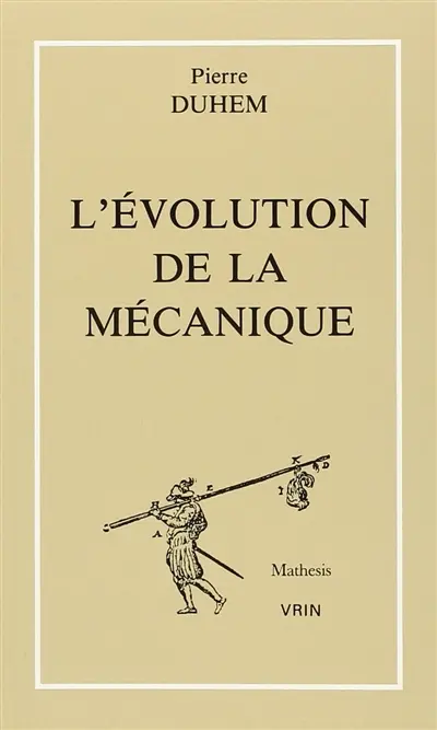 L'Evolution de la mécanique. Les Théories de la chaleur. Analyse de l'ouvrage de Ernst Mach, La Mécanique
