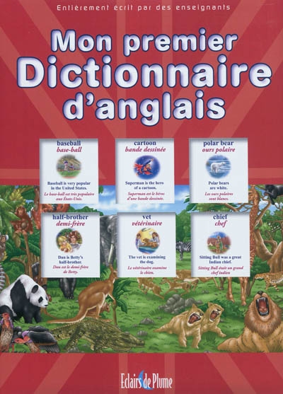 Mon premier dictionnaire d'anglais
