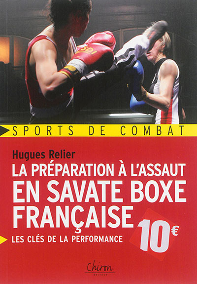 La préparation à l'assaut en savate boxe française : les clés de la performance