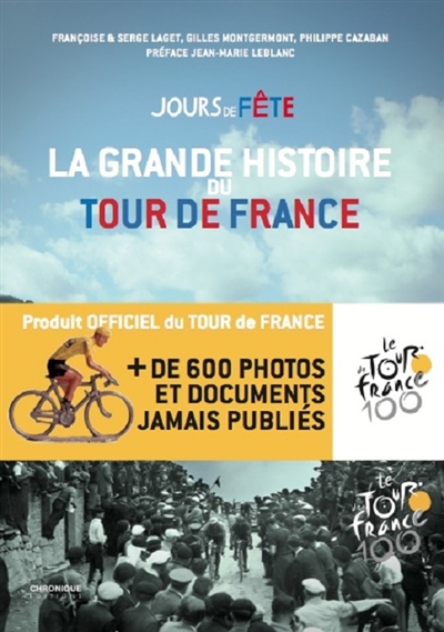 Jours de fête : la grande histoire du Tour de France
