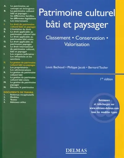 Patrimoine culturel, bâti et paysager : classement, conservation, valorisation