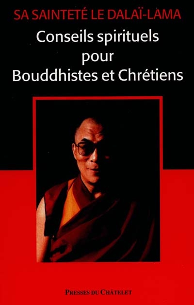 Conseils spirituels pour les bouddhistes et les chrétiens