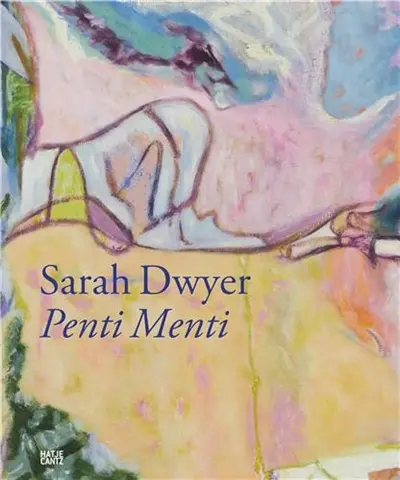 Sarah Dwyer : Penti Menti