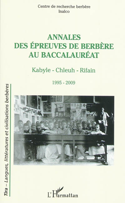 Annales des épreuves de berbère au baccalauréat : kabyle-chleuh-rifain : 1995-2009