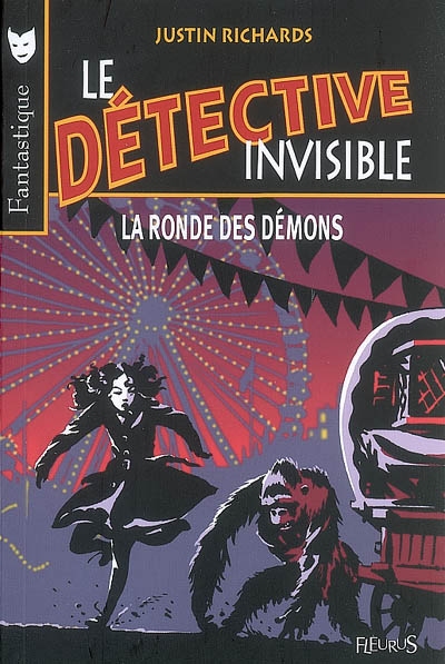 Le détective invisible. Vol. 5. La ronde des démons