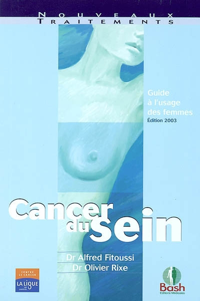 Cancer du sein : guide à l'usage des femmes
