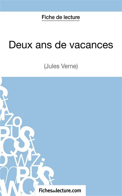 Deux ans de vacances de Jules Verne (Fiche de lecture) : Analyse complète de l'oeuvre