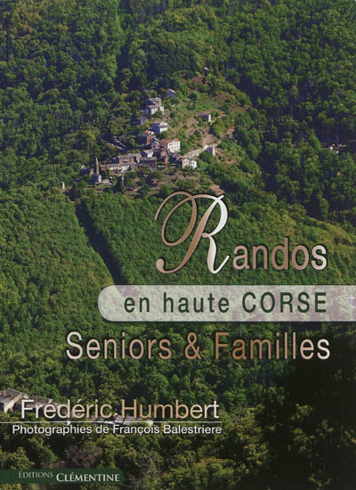 Randos en Haute-Corse : séniors & familles