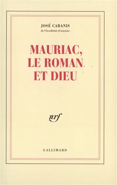 Mauriac, le roman et Dieu