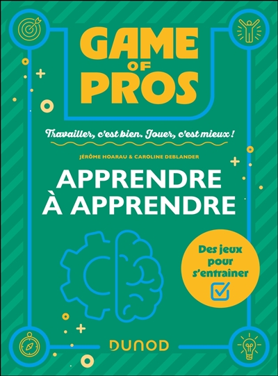 Apprendre à apprendre : 60 jeux pour s'entraîner