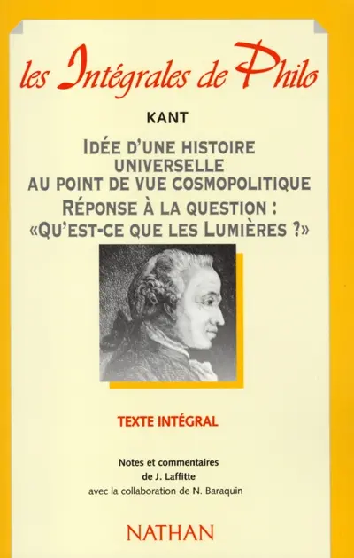 Idée d'une histoire universelle au point de vue cosmopolitique. Réponse à la question : Qu'est-ce que les Lumières ?