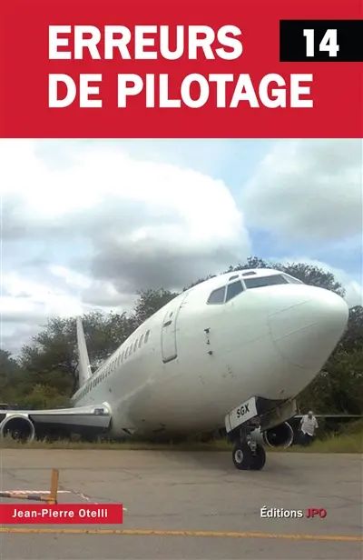 Erreurs de pilotage. Vol. 14
