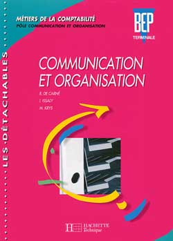 Communication et organisation, terminale : métiers de la comptabilité : pôle communication et organisation