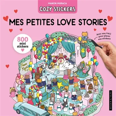 Mes petites love stories : 800 mini stickers : cozy stickers