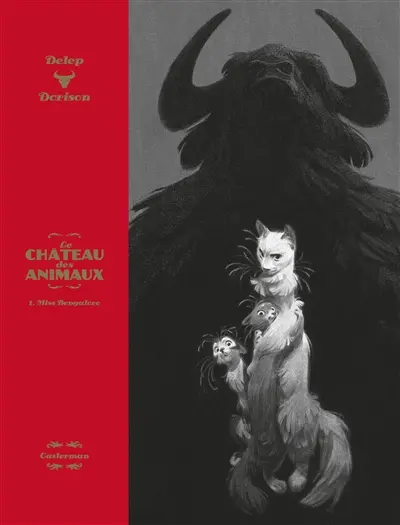 Le château des animaux. Vol. 1. Miss Bengalore