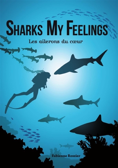 Sharks My Feelings les...