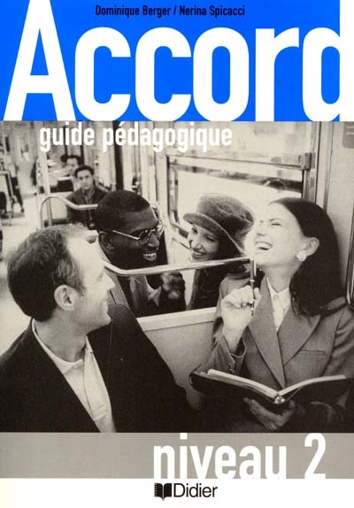 Accord : guide pédagogique, niveau 2