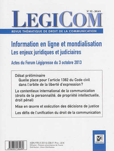 Légicom, n° 52. Information en ligne et mondialisation : les enjeux juridiques et judicaires : actes du Forum Légipresse du 3 octobre 2013