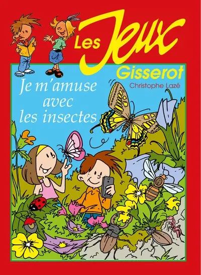 Je m'amuse avec les insectes