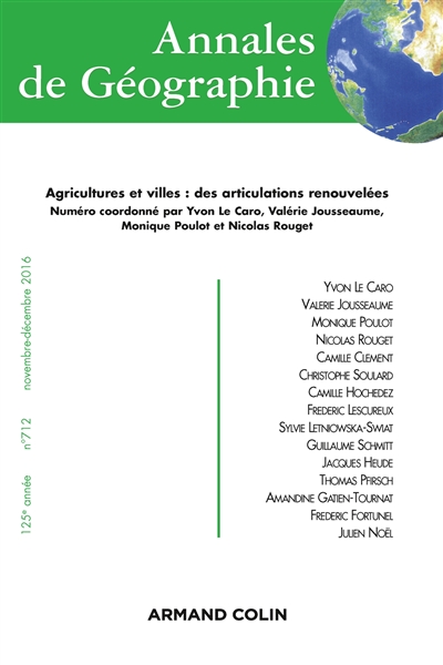 Annales de géographie, n° 712. Agricultures et villes : des articulations renouvelées