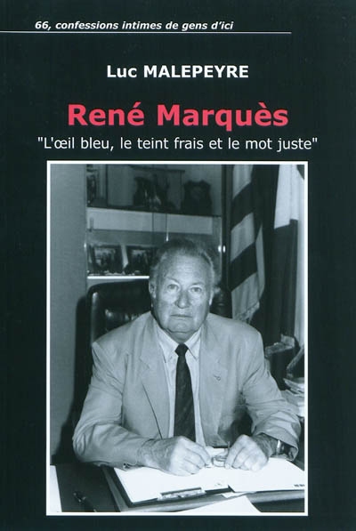 René Marquès : l'oeil bleu,...