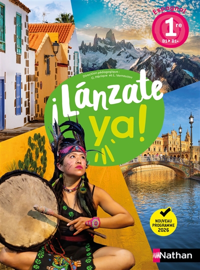 Lanzate ya ! : espagnol 1re...