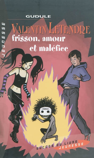 Valentin Le tendre. Frisson, amour et maléfice