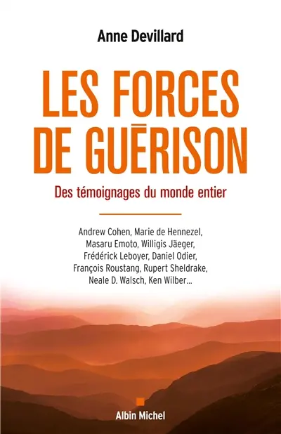 Les forces de guérison : des témoignages du monde entier