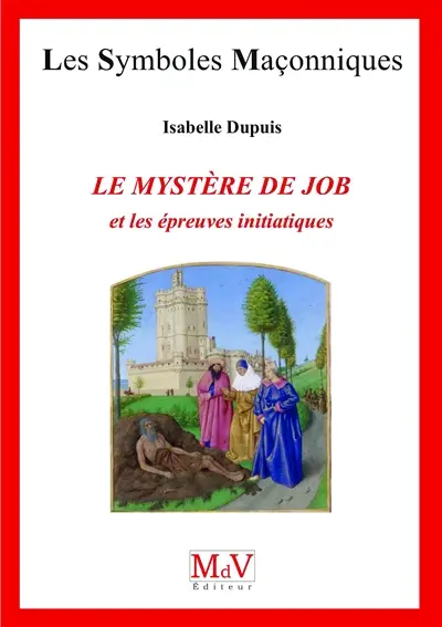 Le mystère de Job et les épreuves initiatiques