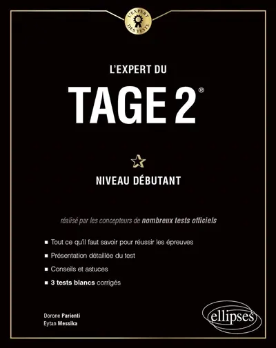 L'expert du Tage 2 : niveau débutant : 3 tests blancs