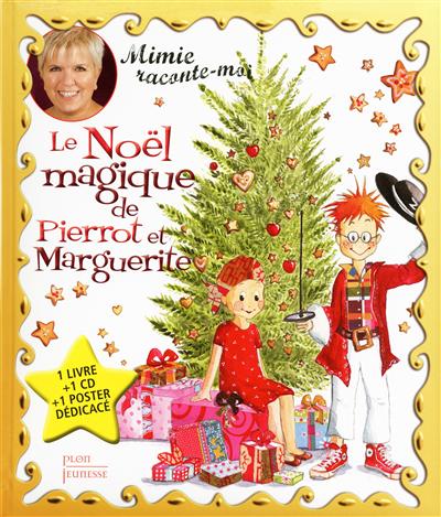 Le Noël magique de Pierrot et Marguerite