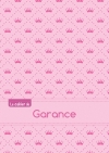 Le cahier de Garance :...