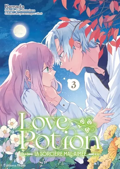 Love potion : la sorcière mal-aimée. Vol. 3