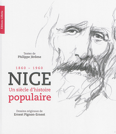 Nice, un siècle d'histoire populaire : 1860-1960
