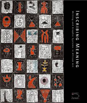 Inscribing meaning : writing and graphic system in african arts