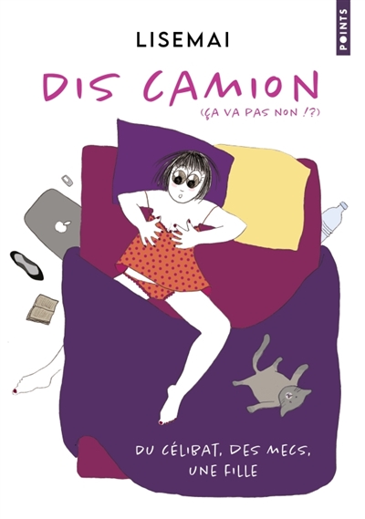 Dis camion : du célibat, des mecs, une fille