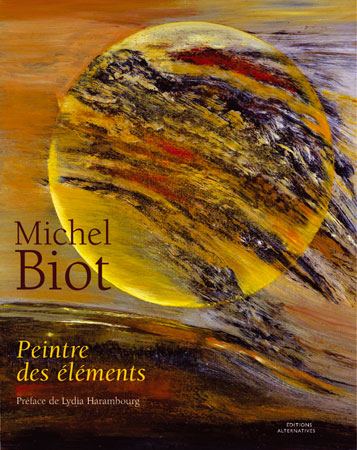 Michel Biot : peintre des éléments