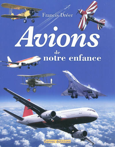 Avions de notre enfance