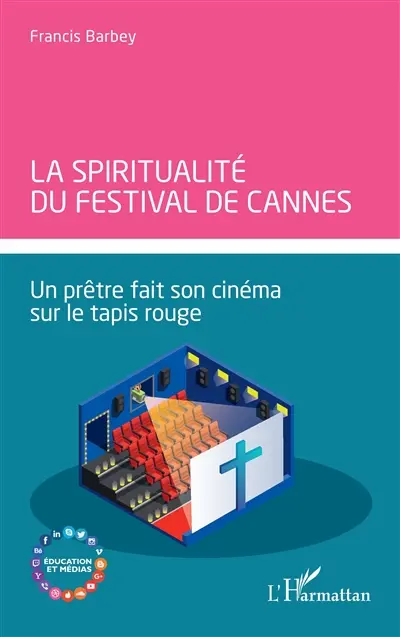 La spiritualité du festival de Cannes : un prêtre fait son cinéma sur le tapis rouge