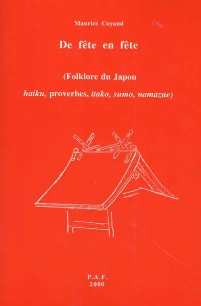De fête en fête : folklore du Japon, haiku, proverbes, itako, sumo, namazue
