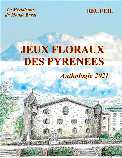 Jeux Floraux des Pyrénées : Anthologie 2021
