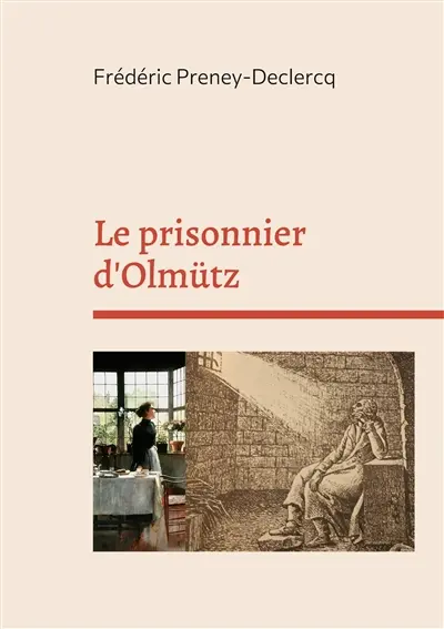 Le prisonnier d'Olmütz